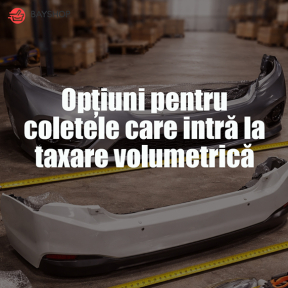 Actualizare importantă privind coletele volumetrice