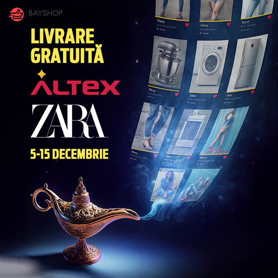 Livrare gratuită din magazinele Altex.ro și Zara.ro